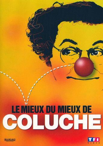 Le mieux du mieux de Coluche film afişi