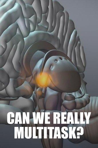 Multitasking – How Much Can We Do Simultaneously? film afişi