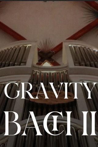 Gravity Bach Complete performance of works for organ - VOL. 2 film afişi