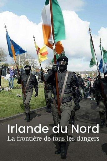 Irlande du Nord, la frontière de tous les dangers film afişi