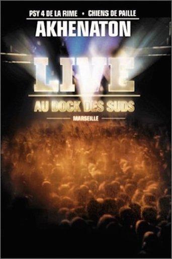 Akhenaton : Live au dock des suds film afişi
