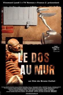 Le dos au mur film afişi