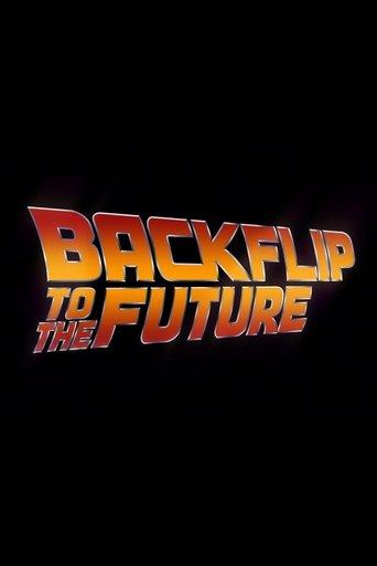 Backflip to the Future film afişi