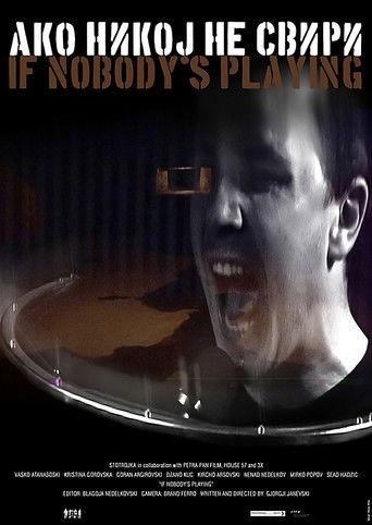 If Nobody’s Playing film afişi