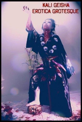 Kali Geisha Erotica Grotesque film afişi