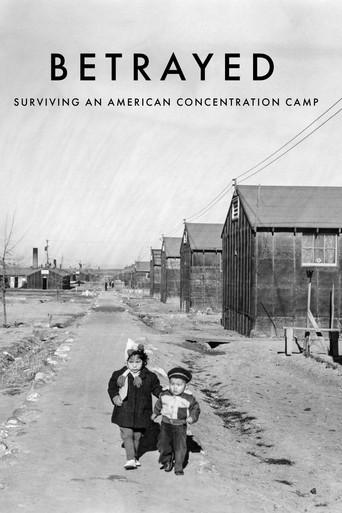 Betrayed: Surviving an American Concentration Camp film afişi