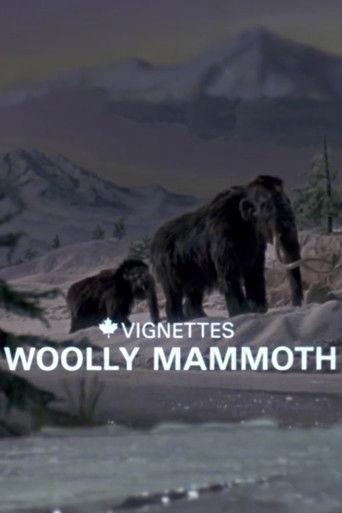 Canada Vignettes: Woolly Mammoth film afişi
