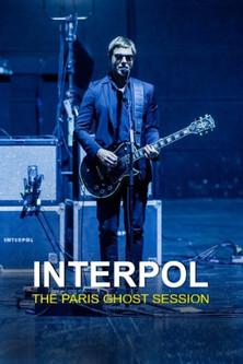Interpol - The Paris Ghost Session film afişi