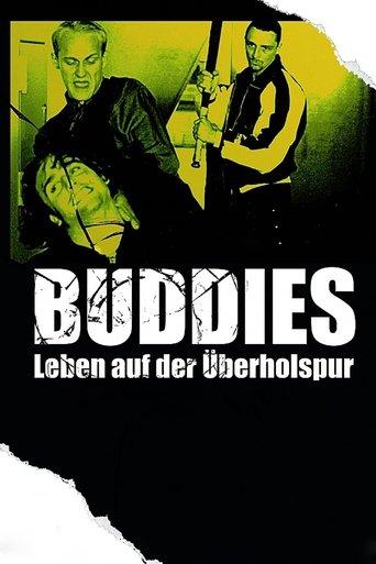 Buddies - Leben auf der Überholspur film afişi