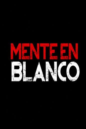 Mente En Blanco film afişi