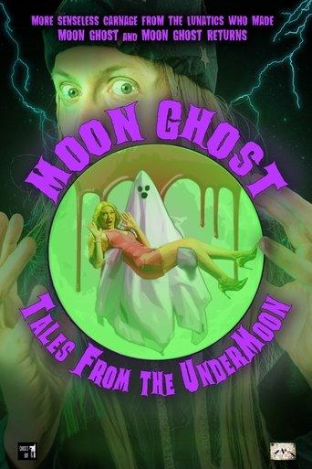 Moon Ghost: Tales From the UnderMoon film afişi