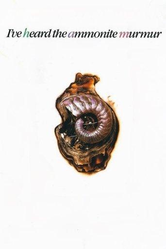 I've Heard the Ammonite Murmur film afişi
