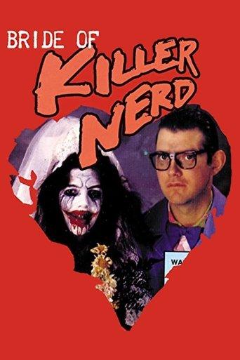 Bride Of Killer Nerd film afişi