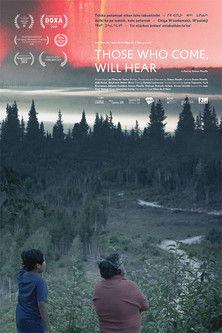 Those Who Come, Will Hear film afişi