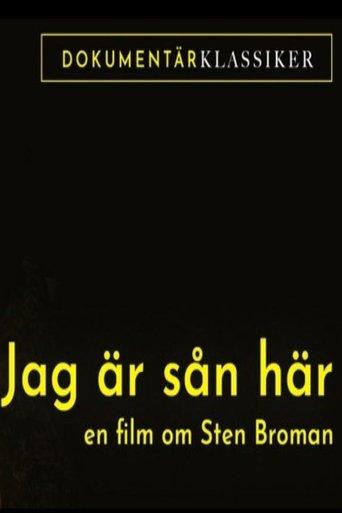 Jag är sån är: En film om Sten Broman film afişi