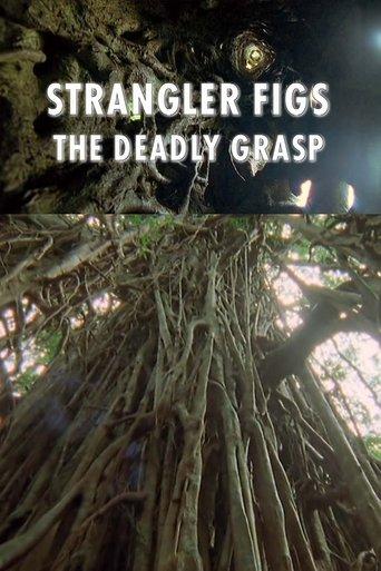 Strangler Figs: The Deadly Grasp film afişi