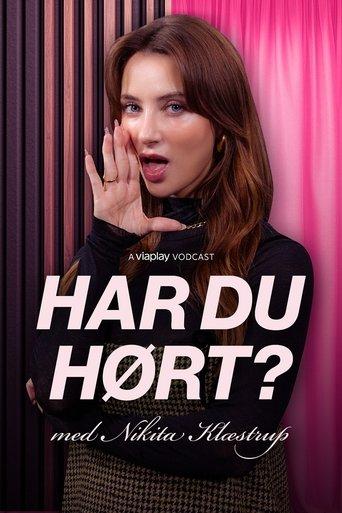 Har du hørt? Med Nikita Klæstrup dizi afişi