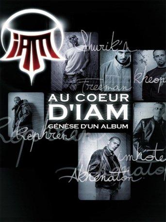 Au Cœur d'IAM : Génèse d'un album film afişi