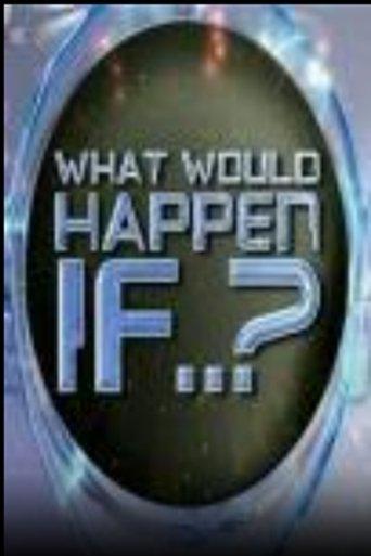 What Would Happen If ...? dizi afişi