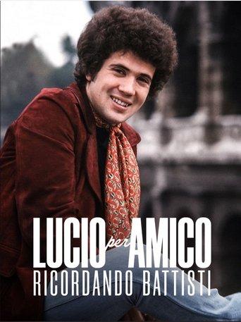 Lucio per amico. Ricordando Battisti film afişi