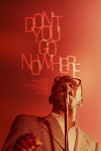 Don't You Go Nowhere film afişi