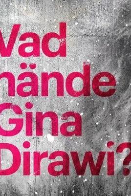 What happened Gina Dirawi? film afişi