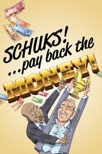 Schuks: Pay Back the Money film afişi