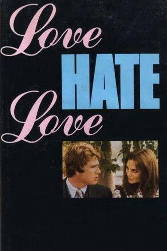 Love Hate Love film afişi
