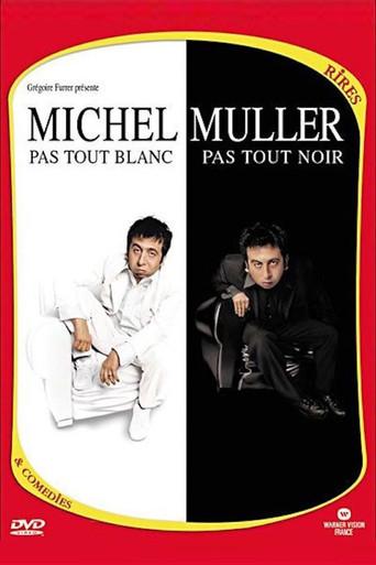 Michel Muller : Pas tout blanc, pas tout noir film afişi