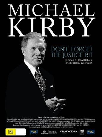 Michael Kirby: Don't Forget the Justice Bit film afişi