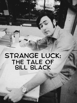 Strange Luck: The Tale of Bill Black film afişi