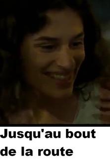 Jusqu'au bout de la route film afişi