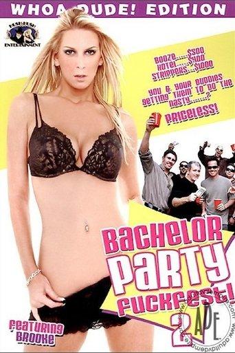 Bachelor Party Fuckfest 2 film afişi