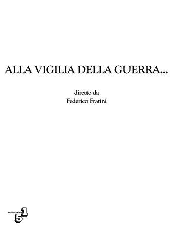 Alla vigilia della guerra... film afişi