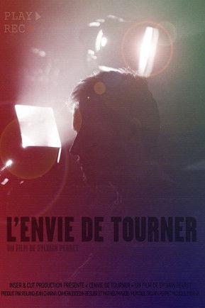 L’Envie de tourner film afişi