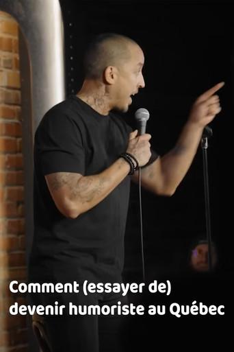 Comment (essayer de) devenir humoriste au Québec film afişi