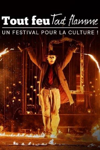 Tout feu tout flamme : un festival pour la culture film afişi
