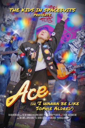 Ace (Or, I Wanna Be Like Sophie Aldred) film afişi