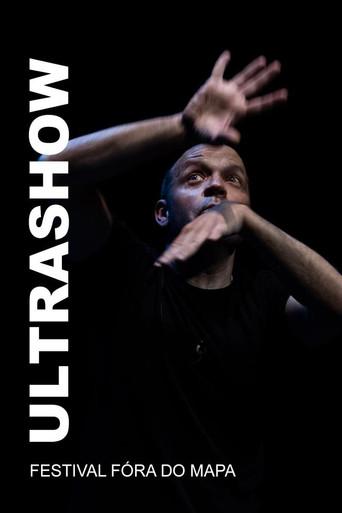 Ultrashow - Festival Fóra do Mapa film afişi
