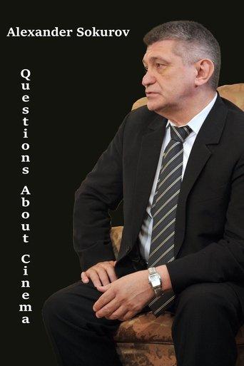 Alexander Sokurov: Questions about cinema film afişi