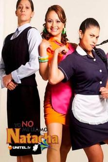 Yo No me LLamo Natacha dizi afişi