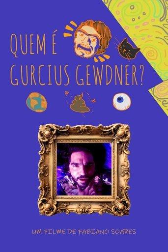 Quem é Gurcius Gewdner? film afişi