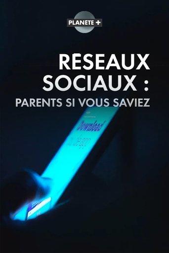 Réseaux sociaux - parents, si vous saviez film afişi