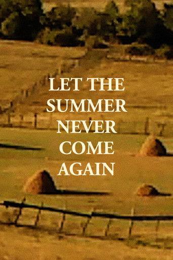 Let the Summer Never Come Again film afişi
