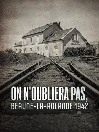 On n'oubliera pas, Beaune-la-Rolande 1942 film afişi