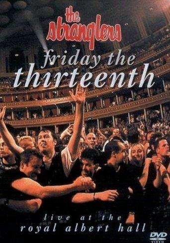 The Stranglers: Friday The Thirteenth - Live at the Albert Hall film afişi