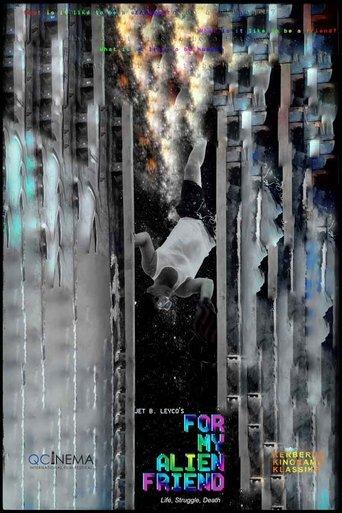 For My Alien Friend film afişi