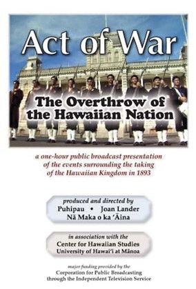 Act of War: The Overthrow of the Hawaiian Nation film afişi