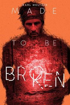 Karl Meltzer: Made to Be Broken film afişi