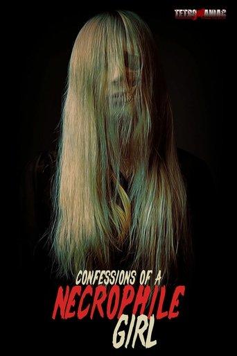 Confessions of a Necrophile Girl film afişi
